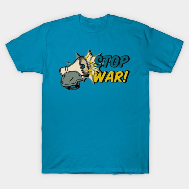 Stop War! Make Love Not War! T-Shirt by dkdesigns27